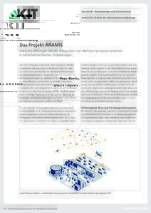 Bereich III – Maschinenbau und Elektrotechnik Institut für Technik der Informationsverarbeitung Das Projekt ARAMiS Herausforderungen bei der Integration von Mehrkernprozessorsystemen in sicherheitskritischen Umgebunge
