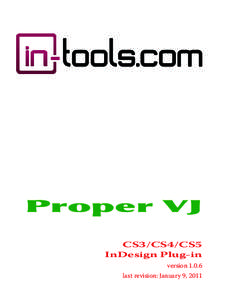 Proper VJ CS3/CS4/CS5 InDesign Plug-in versionlast revision: January 9, 2011