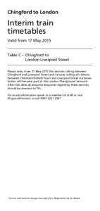 Chingford to London  Interim train timetables Valid from 17 May 2015