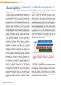 Element Strategy for Electron Materials  8 Element Strategy Initiative to Form Core Research Center for Electron Materials  PI: Youichi Murakami, Hiroshi Kumigashira, Kenji Kojima, Jun-ichi Yamaura