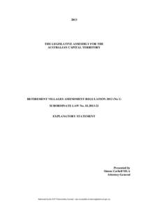 2013  THE LEGISLATIVE ASSEMBLY FOR THE AUSTRALIAN CAPITAL TERRITORY  RETIREMENT VILLAGES AMENDMENT REGULATION[removed]No 1)