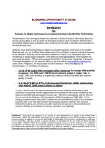 ECONOMIC OPPORTUNITY STUDIES www.weatherzationplus.org PAYBACK! Or: Rewards for States that Support Leveraging Activities to Build Utility Partnerships