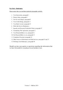 Key Facts – Bankruptcy Please ensure that you read these particular paragraphs carefully. 1. Your Instructions, paragraph 1 2. Priority Debts, paragraph 8 3. Our fees and charges, paragraph 9 4. Your Credit Rating, par