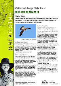 Cathedral Range State Park Visitor Guide Featuring a spectacular, rugged rocky ridge and rich natural and cultural heritage, the Cathedral Range