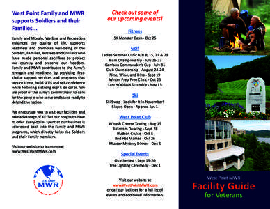 West Point Family and MWR supports Soldiers and their Families... Check out some of our upcoming events!