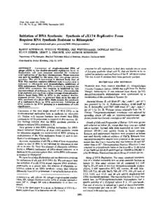 Proc. Not. A d . Sei. USA Vol. 69, No. 9, pp[removed], September 1972 Initiation of DNA Synthesis: Synthesis of 4x174 Replicative Form Requires RNA Synthesis Resistant to Rifampicin* ( d d gene product/dnaB gene produc