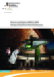 Wissenschaftsjahre 2000 bis 2009 Erfahrungen und Perspektiven der Wissenschaftskommunikation WISSENSCHAFT  Impressum