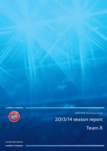 UEFA Elite Club Injury Study ReportUEFA Elite Club Injury Studyseason report Team X