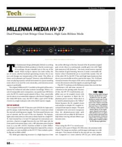 By Brandon T. Hickey  Tech // reviews MILLENNIA MEDIA HV-37  Dual Preamp Unit Brings Clear Sonics, High Gain Ribbon Mode