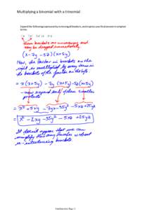 Multiplying a binomial with a trinomial  Expand the following expression by removing all brackets, and express your final answer in simplest terms:  bintiimestrin Page 1