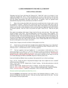 LASER EXPERIMENTS FOR THE CLASSROOM* SOME GENERAL REMARKS Throughout this book I have said things like “Measure this”, “Mark that”, and so on as though it is very simple and straightforward. Not so! Some measurem
