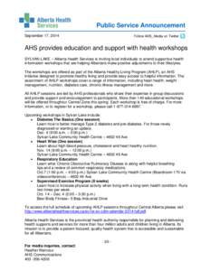 Public Service Announcement September 17, 2014 Follow AHS_Media on Twitter  AHS provides education and support with health workshops