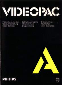 Newscaster This Videopac can be used to dis play several messages on your TV set. Carry out the following instructions to store a message. Press RESET A question mark is shown at the bottom left of the screen. This asks