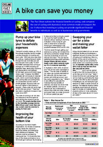 CYCLING FA C T SHEET A bike can save you money This Fact Sheet outlines the financial benefits of cycling, and compares