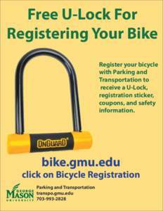 Free U-Lock For Registering Your Bike Register your bicycle with Parking and Transportation to receive a U-Lock,