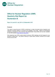 Title of document  Office for Nuclear Regulation (ONR) Quarterly Site Report for Hunterston B Report for period 01 July 2014 to 30 September 2014