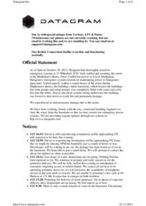 Datagram Inc.  Page 1 of 6 Due to widespread outages from Verizon, ATT & Paetec (Windstream) our phones are not currently working, but our