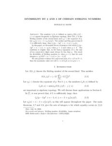 DIVISIBILITY BY 2 AND 3 OF CERTAIN STIRLING NUMBERS DONALD M. DAVIS Abstract. The numbers eep (k, n) defined as min(νp (S(k, j)j!) : j ≥ n) appear frequently in algebraic topology. Here S(k, j) is the Stirling number 