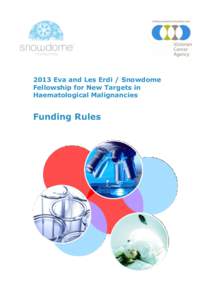 2013 Eva and Les Erdi / Snowdome Fellowship for New Targets in Haematological Malignancies Funding Rules