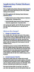 Supplementary Product Disclosure Statement This is a Supplementary Product Disclosure Statement (SPDS) issued by AAI Limited ABN[removed]AFSL[removed]trading as Vero Insurance. This SPDS supplements the following P