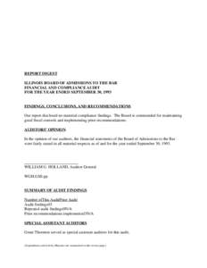 REPORT DIGEST ILLINOIS BOARD OF ADMISSIONS TO THE BAR FINANCIAL AND COMPLIANCE AUDIT FOR THE YEAR ENDED SEPTEMBER 30, 1993  FINDINGS, CONCLUSIONS, AND RECOMMENDATIONS