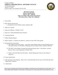 County of Placer NORTH TAHOE REGIONAL ADVISORY COUNCIL 175 Fulweiler Avenue Auburn, CA[removed]County Contact: Steve Kastan[removed]REVISED AGENDA