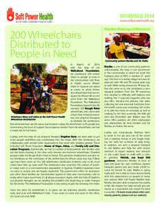 DECEMBER 2014 ALLAN STONE COMMUNITY HEALTH CLINIC 200 Wheelchairs Distributed to People in Need