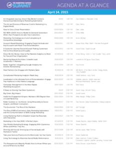 AGENDA AT A GLANCE April 14, 2015 An Integrated Journey: How 3 Day Blinds Connects Anonymous Advertising to Marketing Automation  2000