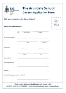 The Armidale School General Application Form This is an application for the position of __________________________________________________
