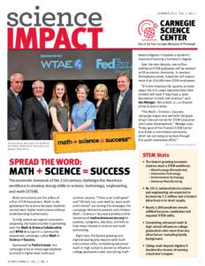 Summer 2012: Vol. 1, No. 2  beyond Algebra II doubles a student’s chances of earning a bachelor’s degree. Over the next decade, one million additional STEM graduates will be needed