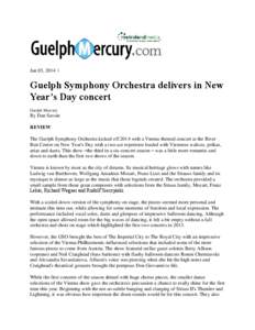 Jan 03, 2014 |  Guelph Symphony Orchestra delivers in New Year’s Day concert Guelph Mercury