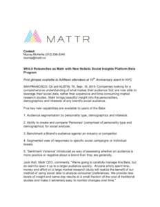 Contact: Murray McKerlieWhit.li Relaunches as Mattr with New Holistic Social Insights Platform Beta Program