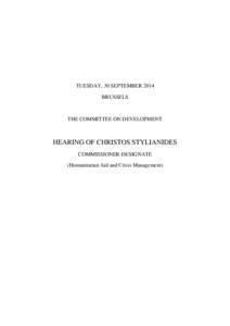 TUESDAY, 30 SEPTEMBER 2014 BRUSSELS THE COMMITTEE ON DEVELOPMENT  HEARING OF CHRISTOS STYLIANIDES