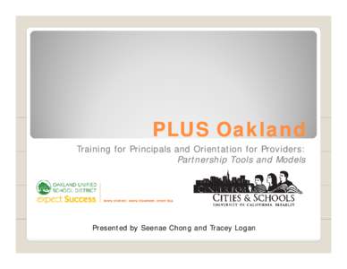 Microsoft PowerPoint - PLUS_Oakland_School-CBOOrientation_09-10