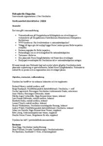 Förbundet för Ekoparken Samverkande organisationer i Stor-Stockholm Verksamhetsberättelse 2008 Översikt  Året som gått i sammanfattning: