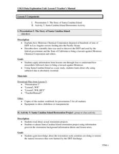 USGS Data Exploration Unit: Lesson 5 Teacher’s Manual  Lesson 5 Components I. Presentation 5: The Story of Santa Catalina Island II. Activity 5: Santa Catalina Island Restoration Activity I. Presentation 5: The Story o