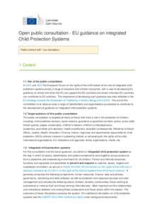 Open public consultation - EU guidance on integrated Child Protection Systems Fields marked with * are mandatory. 1 Context