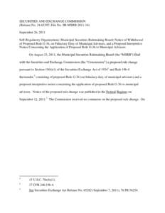 Notice of Withdrawal of Proposed Rule G-36, on Fiduciary Duty of Municipal Advisors, and a Proposed Interpretive Notice Concerning the Application of Proposed Rule G-36 to Municipal Advisors