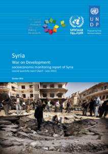Syria War on Development: socioeconomic monitoring report of Syria second quarterly report (April – JuneOctober 2013