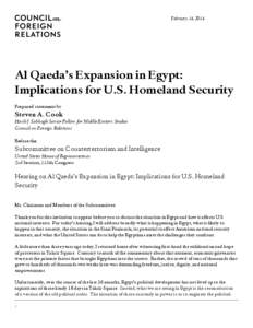 February 14, 2014  Al Qaeda’s Expansion in Egypt: Implications for U.S. Homeland Security Prepared statement by