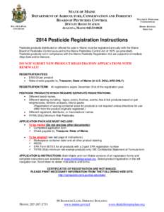 STATE OF MAINE DEPARTMENT OF AGRICULTURE, CONSERVATION AND FORESTRY BOARD OF PESTICIDES CONTROL WALTER E. WHITCOMB COMMISSIONER