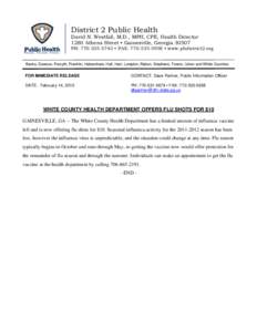 District 2 Public Health  David N. Westfall, M.D., MPH, CPE, Health Director 1280 Athens Street • Gainesville, Georgia[removed]PH: [removed] • FAX: [removed] • www.phdistrict2.org