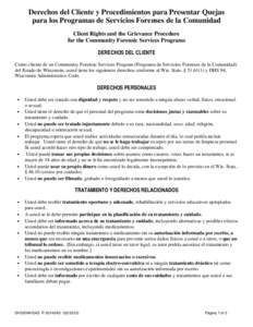 Derechos del Cliente y Procedimientos para Presentar Quejas para los Programas de Servicios Forenses de la Comunidad Client Rights and the Grievance Procedure for the Community Forensic Services Programs DERECHOS DEL CLI