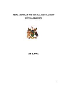 ROYAL AUSTRALIAN AND NEW ZEALAND COLLEGE OF OPHTHALMOLOGISTS BY-LAWS  1