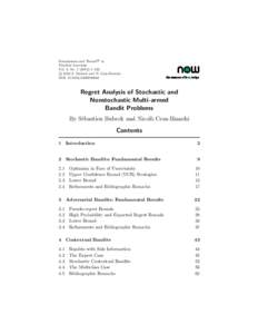 R Foundations and Trends in Machine Learning Vol. 5, No[removed]–122 c 2012 S. Bubeck and N. Cesa-Bianchi