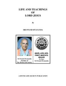 LIFE AND TEACHINGS OF LORD JESUS By  SRI SWAMI SIVANANDA