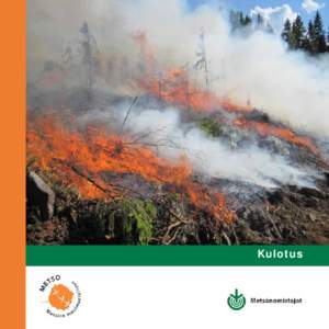 Kulotus  Kulotus on vanha hyvä konsti metsänuudistamisessa Kulotus on vanhaa hyvää metsänhoitoperinnettä, jota halutaan pitää yllä. Kulotus ei yleensä korvaa koneellista maanmuokkausta, mutta kulotuksella on m