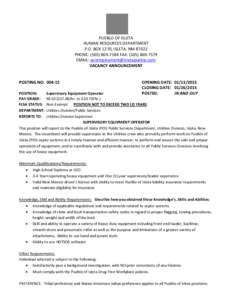 PUEBLO OF ISLETA HUMAN RESOURCES DEPARTMENT P.O. BOX 1270, ISLETA, NM[removed]PHONE: ([removed]FAX: ([removed]EMAIL: [removed] VACANCY ANNOUNCEMENT