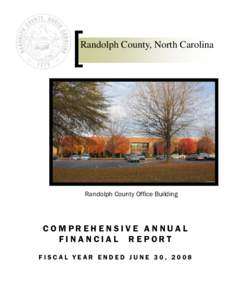 Randolph County, North Carolina  Randolph County Office Building COMPREHENSIVE ANNUAL FINANCIAL REPORT