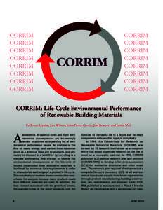 CORRIM: Life-Cycle Environmental Performance of Renewable Building Materials By Bruce Lippke, Jim Wilson, John Perez-Garcia, Jim Bowyer, and Jamie Meil A